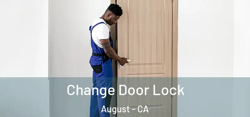  Change Door Lock August - CA