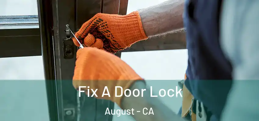  Fix A Door Lock August - CA