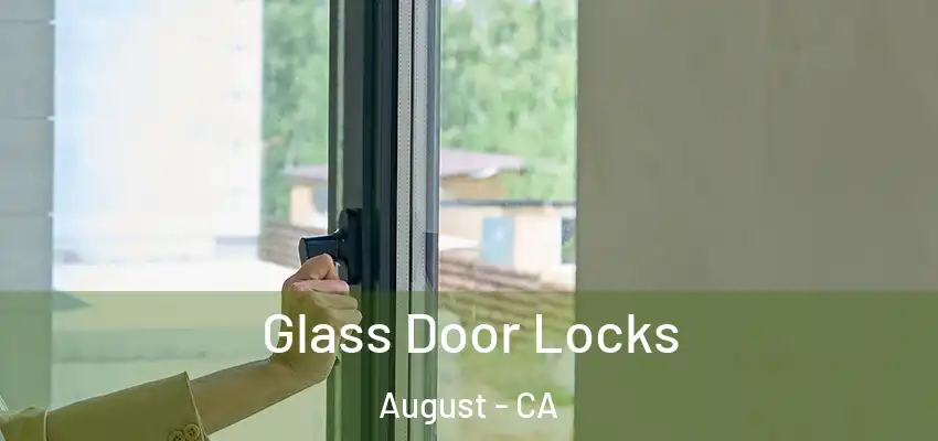  Glass Door Locks August - CA
