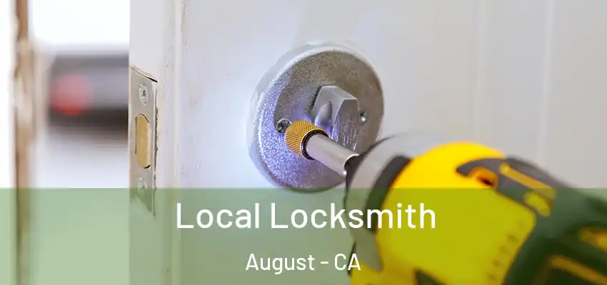  Local Locksmith August - CA