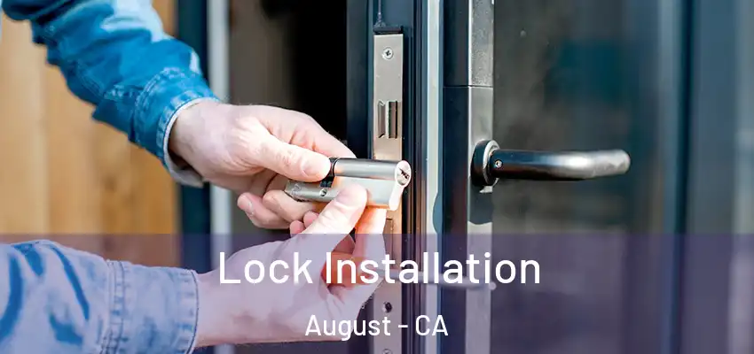  Lock Installation August - CA
