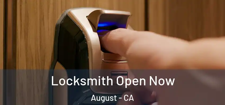  Locksmith Open Now August - CA