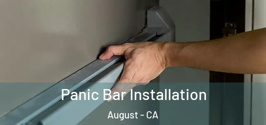  Panic Bar Installation August - CA